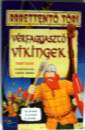1310_Terry Deary_vrfagyaszt vikingek