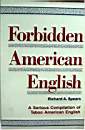2485_Richard A. Spears_Forbidden American English_1993